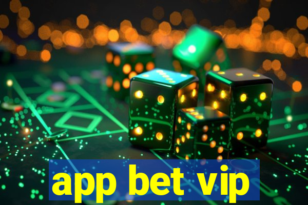 app bet vip